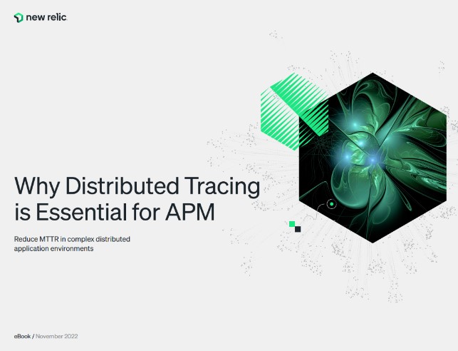 Ebook: Why Distributed Tracing is Essential for APM